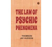 The Law of Psychic Phenomena