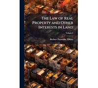 The Law of Real Property and Other Interests in Land