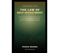 THE LAW OF SELF-INVESTMENT: Why Most People Stay Stuck and the Discipline System That Unlocks Purpose, Power, and Progress