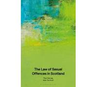 The Law Of Sexual Offences In Scotland