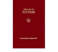 [(The Law of Success: Using the Power of Spirit to Create Health Prosperity and Happiness)] [ By (author) Paramahansa Yogananda ] [August, 2004]