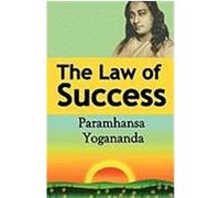 The Law of Success: Using the Power of Spirit to Create Health, Prosperity, and Happiness