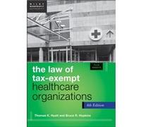The Law of TaxExempt Healthcare Organizations Website by Hopkins & Bruce R. Member & District of Columbia Bar Hopkins Bruce R. Member District of Columbia Bar (Auteur)