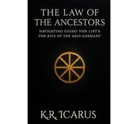 The Law of the Ancestors: Navigating Guido von List's 'The Rita of the Ario-Germans'