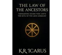 The Law of the Ancestors: Navigating Guido von List's 'The Rita of the Ario-Germans'