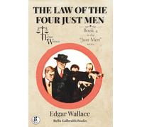 The Law of the Four Just Men: Tales of Vigilante Justice