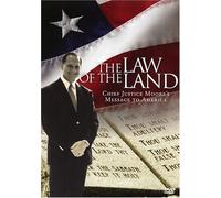 The Law Of The Land: Chief Justice Moore's Message To America - Expanded Edition [Revised]
