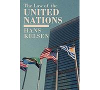 The Law Of The United Nations. A Critical Analysis Of Its Fundamental Problems
