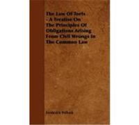 The Law of Torts - A Treatise on the Principles of Obligations Arising from Civil Wrongs in the Common Law Pollock, Frederick (Auteur)