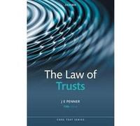 The Law of Trusts - Penner J E Kwa Geok Choo Professor of Property Law National University of Singapore and Barrister of Lincolns Inn - Oxford University Penner J E Kwa Geok Choo Professor of Property