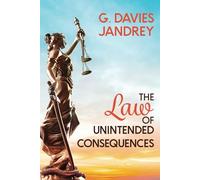 The Law of Unintended Consequences