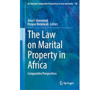 The Law on Marital Property in Africa: Comparative Perspectives