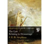 The Law Relating to Demurrage