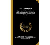 The Law Reports: Equity Cases: Including Bankruptcy Cases, Before The Master Of Rolls, The Vice-chancellors, And The Chief Judge In Bankruptcy; Volume 5