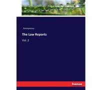 The Law ReportsVol. 2 - Anonymous - BoD Third Party Titles - Livre en Anglais AnonymousAnonymous (Auteur)
