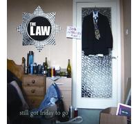 The Law - Still Got Friday to Go [Import]