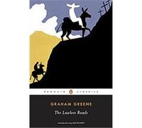 The Lawless Roads, Penguin Classics Series Graham Greene (Auteur)
