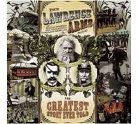 Lawrence Arms,the - The Greatest Story Ever Told [Import]