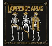 The Lawrence Arms - We Are The Champions Of The World [New Vinyl LP]