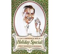 The Lawrence Welk Holiday Special: Great Moments and Memories