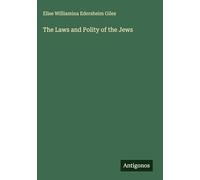 The Laws and Polity of the Jews