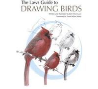 The Laws Guide to Drawing Birds by John Muir Laws John Muir Laws (Auteur)