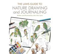 The Laws Guide to Nature Drawing and Journaling