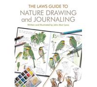 The Laws Guide to Nature Drawing and Journaling