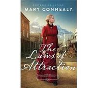 The Laws of Attraction by Mary Connealy Mary Connealy (Auteur)
