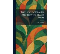 The Laws of Health and How to Teach Them
