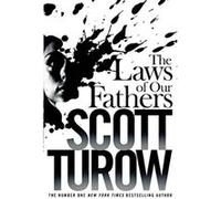 The Laws of our Fathers Turow, Scott (Auteur)