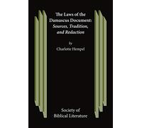 Charlotte Hempel – The Laws of the Damascus Document : Sources, Tradtion, and Redaction