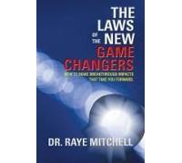 The Laws Of The New Game Changers
