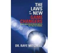 The Laws Of The New Game Changers