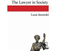 The Lawyer In Society by Leon Jaworski Leon Jaworski (Auteur)