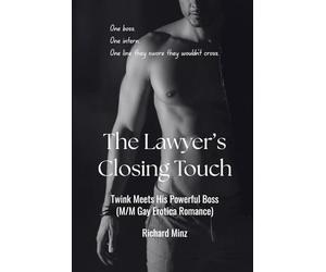 The Lawyer’s Closing Touch: Twink Meets His Powerful Boss (M/M Gay Erotica Romance)