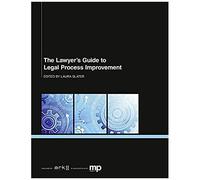 The Lawyer's Guide To Legal Process Improvement