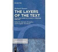 The Layers Of The Text: Collected Papers On Classical Literature 20082021: 127 (Trends In Classics - Supplementary Volumes, 127)