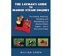 The Layman's Guide To Mamod Steam Engines (Black & White)