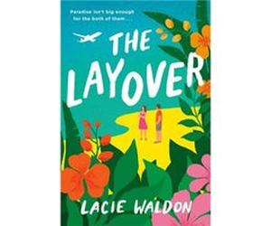The Layover - Lacie Waldon - Little Brown Book Group - Livre en Anglais - Paperback Lacie WaldonLacie Waldon (Auteur)