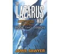 The Lazarus War: Legion: Lazarus War 2 (Paperback) Jamie Sawyer, (Auteur)