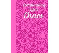 The Lazy Bullet Journal: Organize Your Chaos: Pink and Raspberry