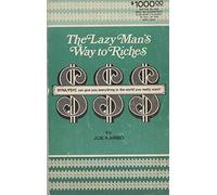 The Lazy Man's Way to Riches