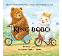 The Lazy Rabbit King: A Funny Forest Adventure About an Unexpected Leader
