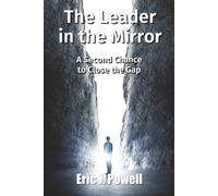The Leader in the Mirror: A Second Chance to Close the Gap