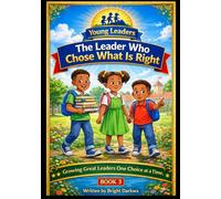 The Leader Who Chose What Is Right