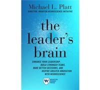 The Leaders Brain by Michael Platt Michael Platt (Auteur)