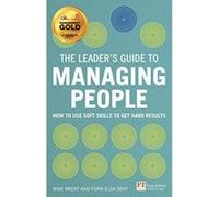 The Leader's Guide to Managing People: How to Use Soft Skills to Get Hard Results - [Version Originale] Inconnu (Auteur)