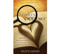 The Leaders SEEcret by Skip Garmo Skip Garmo (Auteur)