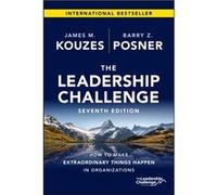 The Leadership Challenge by Barry Z. Leavey School of Business and Administration and Santa Clara University Posner Barry Z. Leavey School of Business and Administration and Santa Clara University Pos